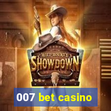 007 bet casino